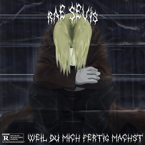 Weil du mich fertig machst | Boomplay Music