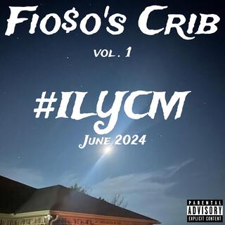 Fio$o's Crib Vol. 1