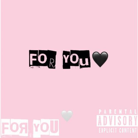 For You | Boomplay Music