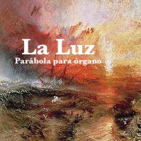 La Luz (Parábola para órgano) | Boomplay Music