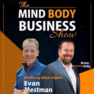 EP 248: Wellness & Mindset Coach Evan Mestman