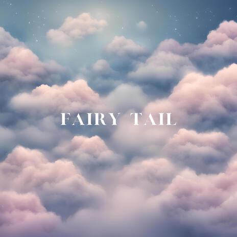 FAIRY TAIL | Boomplay Music