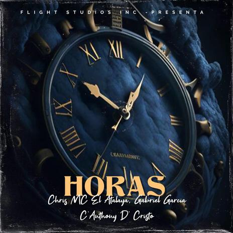 Horas ft. C' Anthony D' Cristo & Gabriel Garcia | Boomplay Music