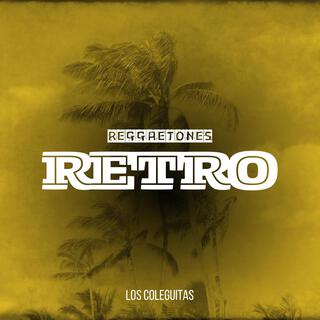 Reggaetones Retro