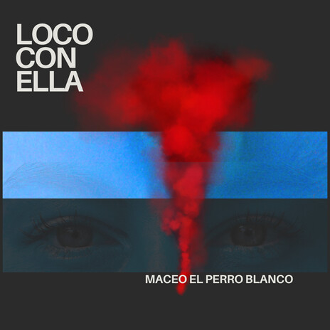 loco con ella | Boomplay Music