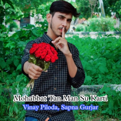 Mohabbat Tan Man Su Karti ft. Sapna Gurjar | Boomplay Music