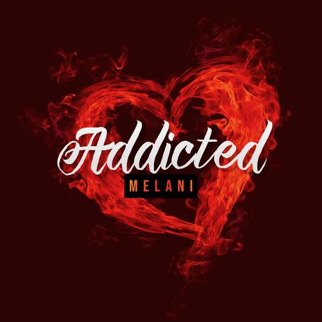 Addicted | Boomplay Music