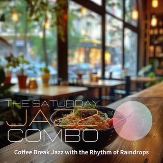 Coffee Break Jazz with the Rhythm of Raindrops