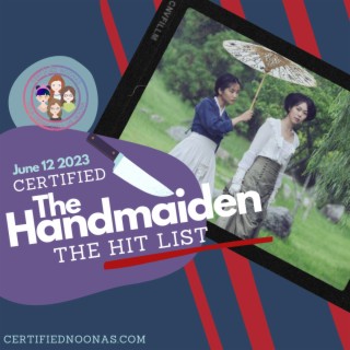 Certified Hit List: The Handmaiden