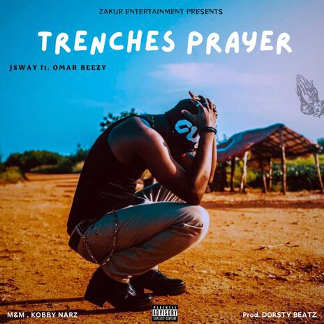 Trenches Prayer ft. Omar Beezy | Boomplay Music