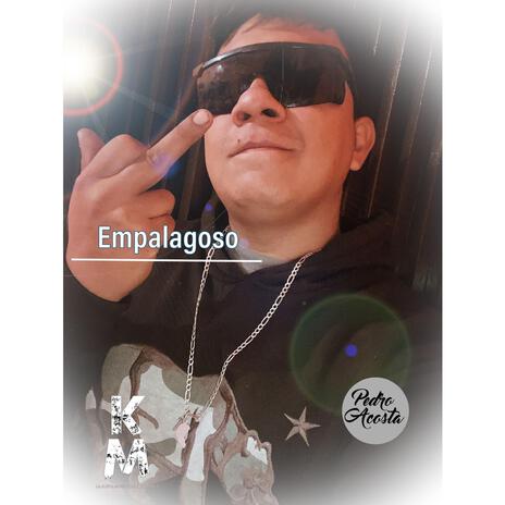 Empalagoso | Boomplay Music