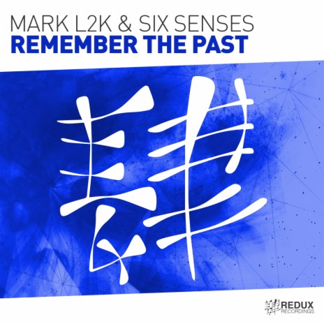 Remember the past (Extended Mix) ft. Six Senses