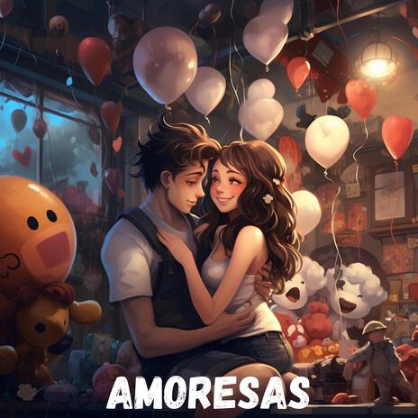 Amoresas | Boomplay Music