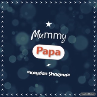 Mummy Papa lyrics | Boomplay Music