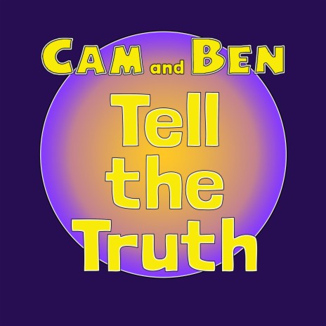 Tell the Truth | Boomplay Music