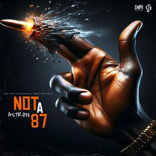 Not A 87 | Official Audio