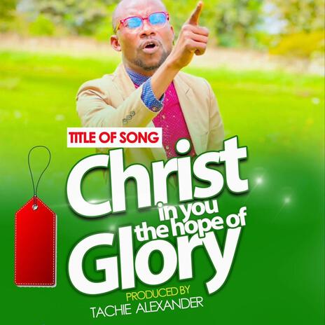 Christ In You The Hope Of Glory