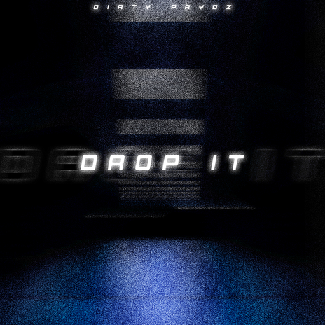 Drop It | Boomplay Music