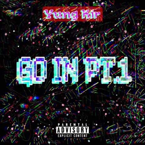 Go In pt. 1 | Boomplay Music