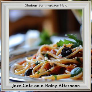 Jazz Cafe on a Rainy Afternoon