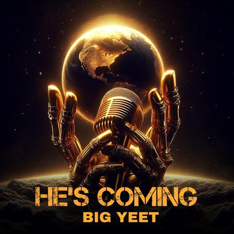 He's Coming | Boomplay Music