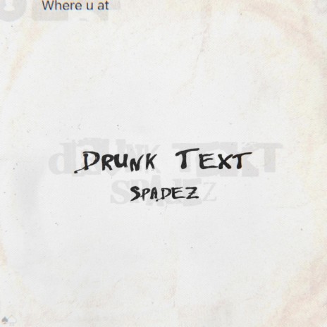 Drunk Text | Boomplay Music