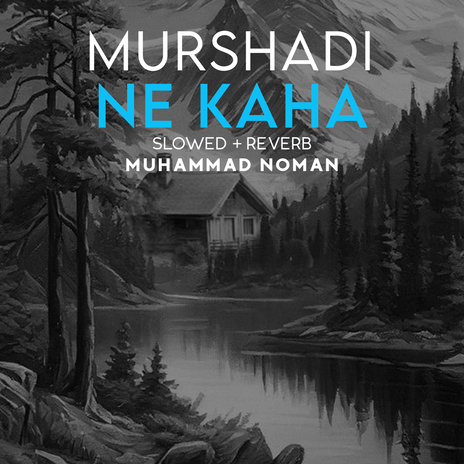 Murshadi Ne Kaha Lofi | Boomplay Music