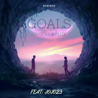 Goals (Remix) ft. JoJo23 lyrics | Boomplay Music