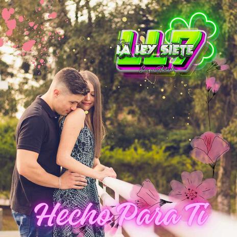 Hecho Para Ti | Boomplay Music