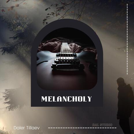 Melancholy | Boomplay Music