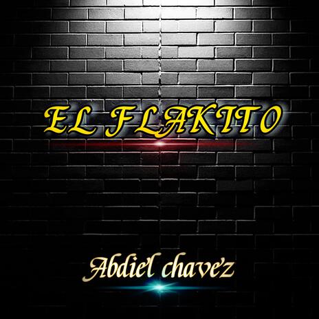 El Flakito | Boomplay Music