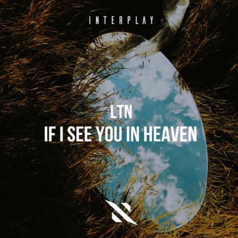 If I See You In Heaven (Original Mix)