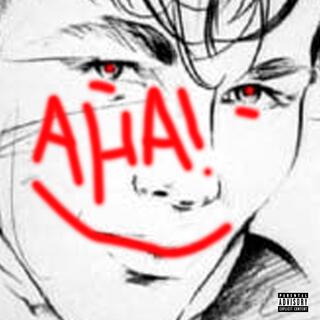 A-Ha-ha