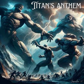 Titan's anthem