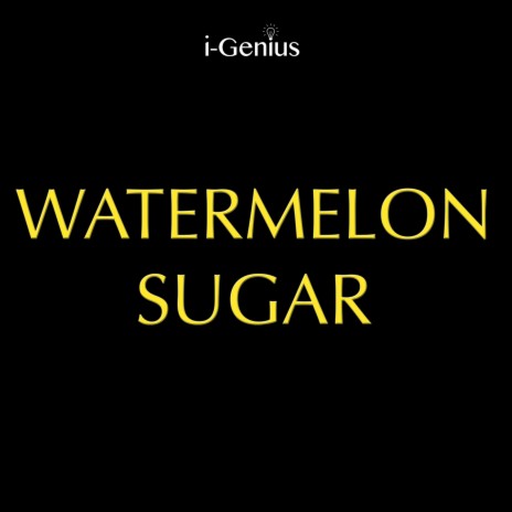 Watermelon Sugar (Instrumental) | Boomplay Music