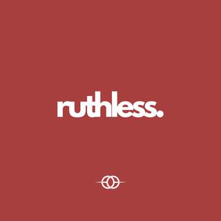 Ruthless lyrics | Boomplay Music