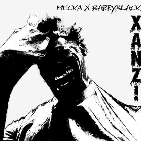 XANZ! X MECKA | Boomplay Music