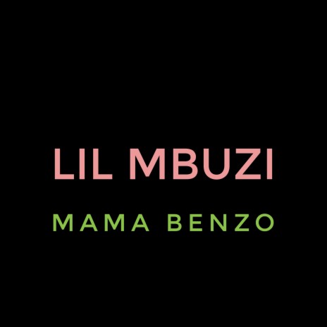 Lil Mbuzi - Mama Benzo MP3 Download & Lyrics | Boomplay