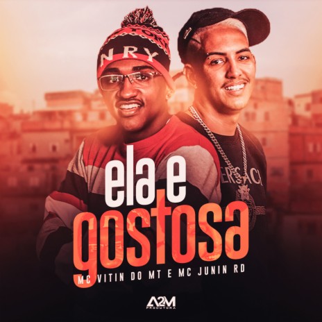 Ela e Gostosa ft. Mc Vitin do MT | Boomplay Music