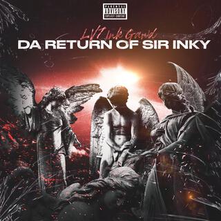 Da Return of Sir Inky