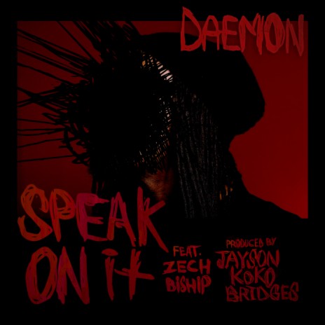 Speak on It ft. Zech Biship | Boomplay Music