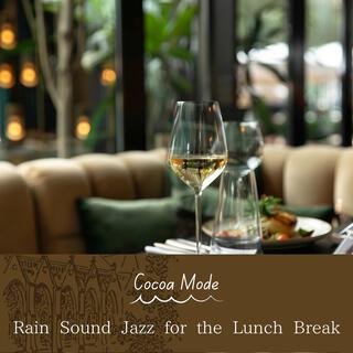 Rain Sound Jazz for the Lunch Break