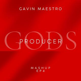 GODS PRODUCER MASHUP EP4