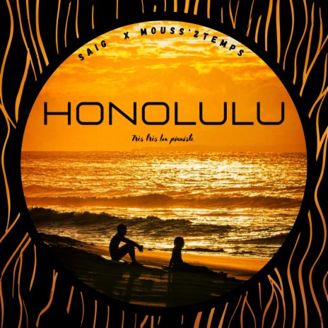 Honolulu (feat. Mouss'2temps) | Boomplay Music