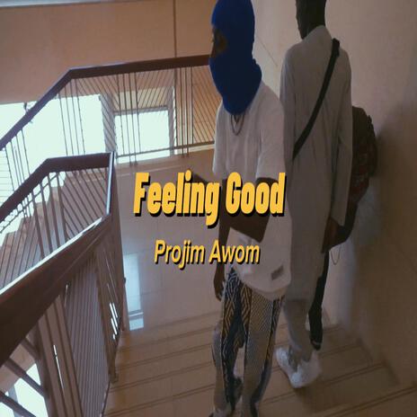 Feeling Good | Boomplay Music