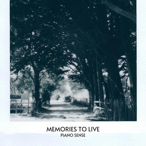 Memories To Live (Live) | Boomplay Music