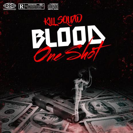 ONE SHOT ft. Blood | Boomplay Music