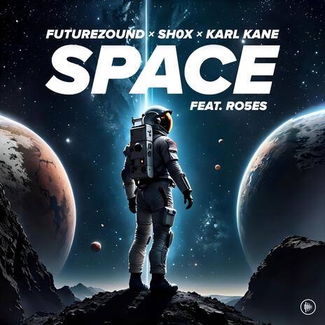 Space (Extended Mix) ft. KARL KANE & RO5ES | Boomplay Music