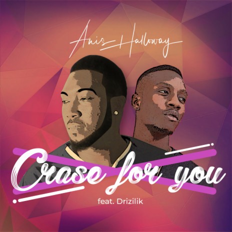 Crase for You ft. Drizilik | Boomplay Music