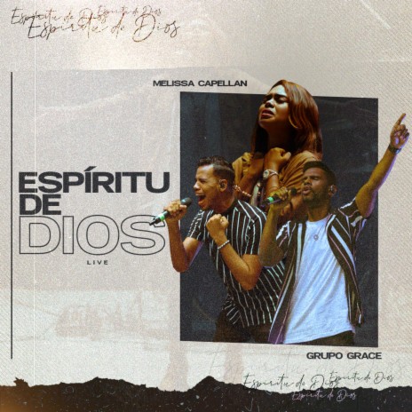 Espíritu de Dios (feat. Grupo Grace) (Live) | Boomplay Music